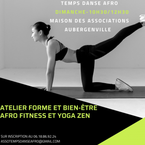 Atelier forme et bien-être / Afro fitness Yoga Zen 